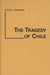 The Tragedy of Chile by Robert Jackson Alexander