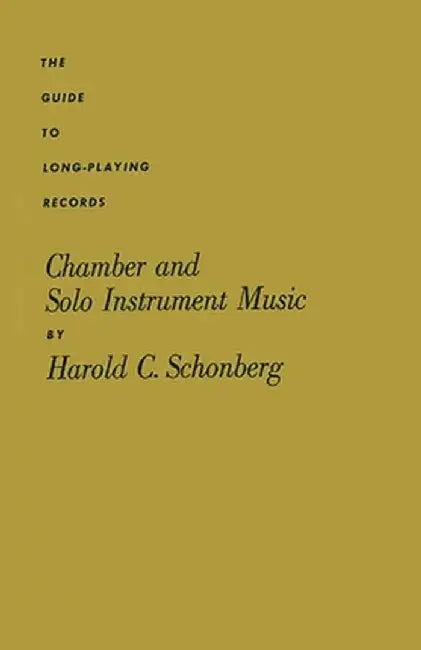 Chamber and Solo Instrument Music by Harold C. Schonberg