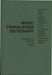 Music Translation Dictionary: An English, Czech, Danish, Dutch, French, German, Hungarian, Italian, Polish, Portuguese, Russian, Spanish, Swedish Vo by Carolyn Doub Grigg