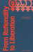 From Rationality to Liberation: The Evolution of Feminist Ideology by Judith A. Sabrosky
