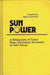 Sun Power: A Bibliography of United States Government Documents on Solar Energy by Sandra McAninch