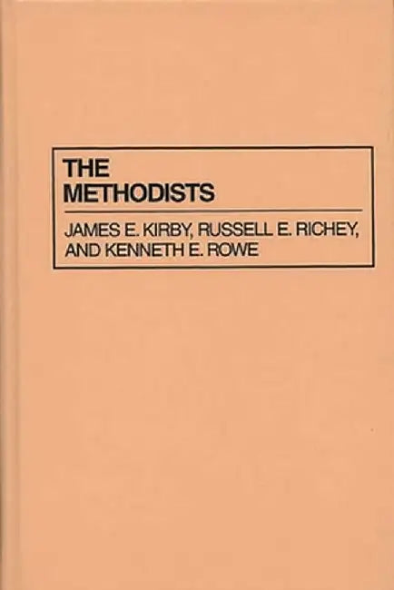 The Methodists by James E. Kirby
