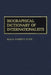 Biographical Dictionary of Internationalists by Warren F. Kuehl