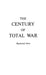 The Century of Total War by Raymond Aron