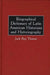 Biographical Dictionary of Latin American Historians and Historiography by Jack Thomas