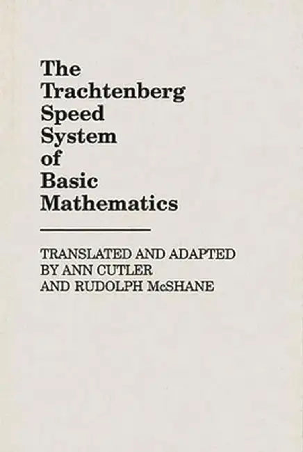 The Trachtenberg Speed System of Basic Mathematics by Ann Cutler