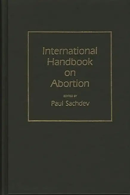 International Handbook on Abortion by Paul Sachdev
