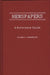 Newspapers: A Reference Guide by Richard A. Schwarlose