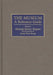 The Museum: A Reference Guide by Michael S. Sharpiro
