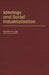 Ideology and Soviet Industrialization by Timothy W. Luke