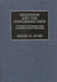 Television and the Performing Arts: A Handbook and Reference Guide to American Cultural Programming by Brian Geoffrey Rose