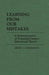Learning from Our Mistakes: A Reinterpretation of Twentieth-Century Educational Theory by Henry Perkinson