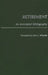 Retirement: An Annotated Bibliography by John J. Miletich