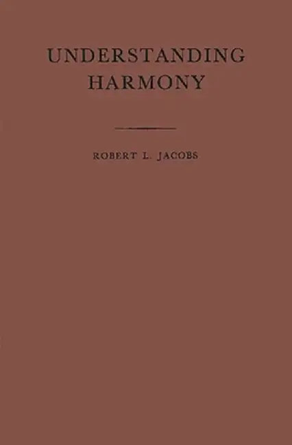 Understanding Harmony by Robert Louis Jacobs
