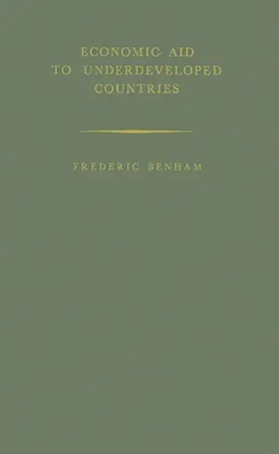 Economic Aid to Underdeveloped Countries by Frederic Benham