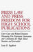 Press Law and Press Freedom for High School Publications: Court Cases and Related Decisions Discussing Free Expression Guarantees and Limitations for by Louis E. Ingelhart