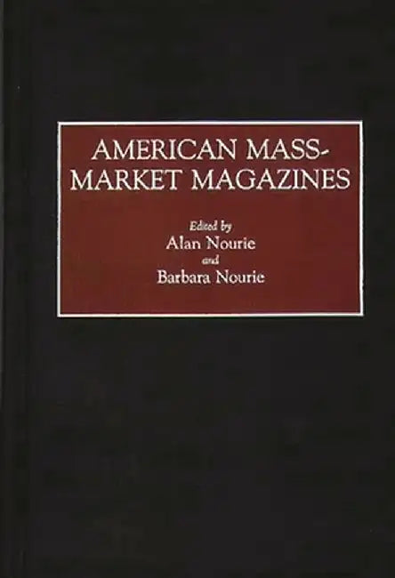 American Mass-Market Magazines by Alan Nourie