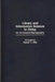 Library and Information Science in China: An Annotated Bibliography by Karen F. Wei