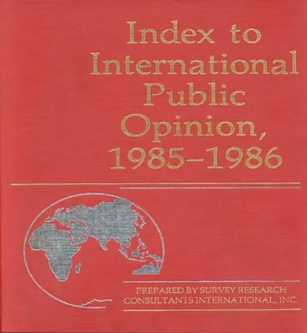 Index to International Public Opinion, 1985-1986 by Unknown