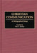 Christian Communication: A Bibliographical Survey by Paul a. S. J. Soukup