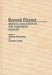 Beyond Flexner: Medical Education in the Twentieth Century by Barbara M. Barzansky
