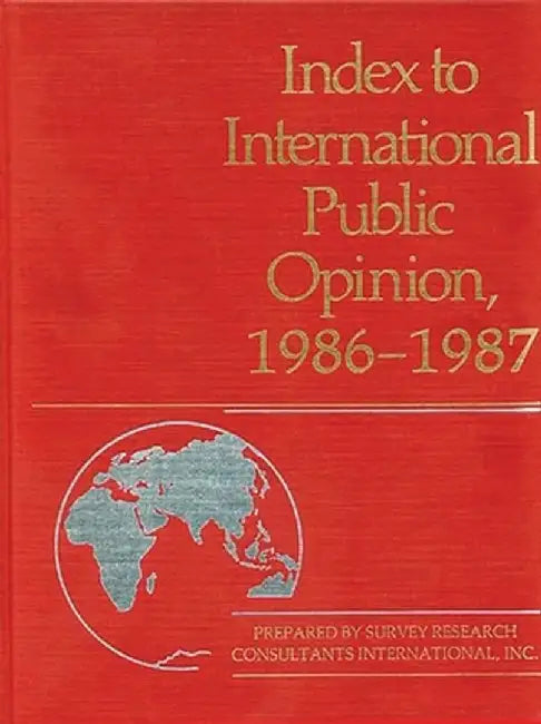 Index to International Public Opinion, 1986-1987 by Elizabeth Hann Hastings