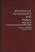 Biomedical Technology and Public Policy by Robert H. Blank