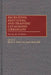 Recruiting, Educating, and Training Cataloging Librarians: Solving the Problems by Sheila S. Intner