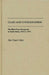 Class and Consciousness: The Black Petty Bourgeoisie in South Africa, 1924 to 1950 by Alan Gregor Cobley