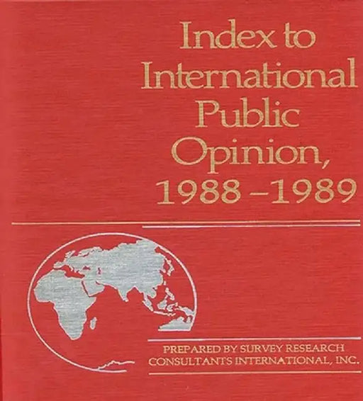 Index to International Public Opinion, 1988-1989 by Elizabeth Hann Hastings