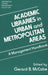 Academic Libraries in Urban and Metropolitan Areas: A Management Handbook by Gerard B. McCabe