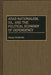 Arab Nationalism, Oil, and the Political Economy of Dependency by Abbas Alnasrawi