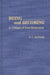 Being and Becoming: A Critique of Post-Modernism by F. F. Centore