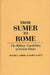 From Sumer to Rome: The Military Capabilities of Ancient Armies by Richard A. Gabriel
