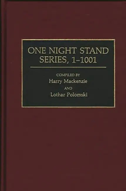 One Night Stand Series, 1-1001 by Harry MacKenzie