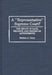 A Representative Supreme Court? the Impact of Race, Religion, and Gender on Appointments by Barbara Perry