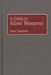 A Guide to Silent Westerns by Larry Langman