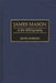 James Mason: A Bio-Bibliography by Kevin Sweeney