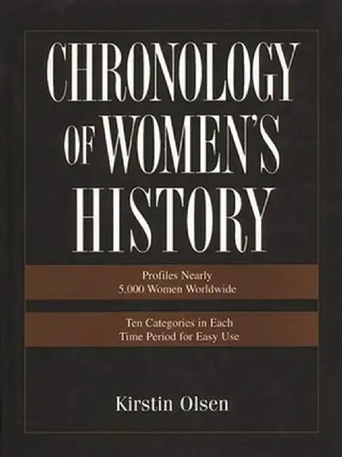 Chronology of Women's History by Kirstin Olsen