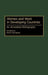 Women and Work in Developing Countries: An Annotated Bibliography by Parvin Ghorayshi