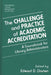 The Challenge and Practice of Academic Accreditation: A Sourcebook for Library Administrators by Edward D. Garten
