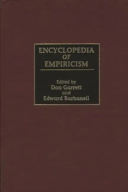 Encyclopedia of Empiricism by Don Garrett