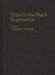 Time in the Black Experience by Joseph K. Adjaye
