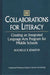 Collaborations for Literacy: Creating an Integrated Language Arts Program for Middle Schools by Rochelle Senator