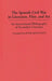 The Spanish Civil War in Literature, Film, and Art: An International Bibliography of Secondary Literature by Peter Monteath