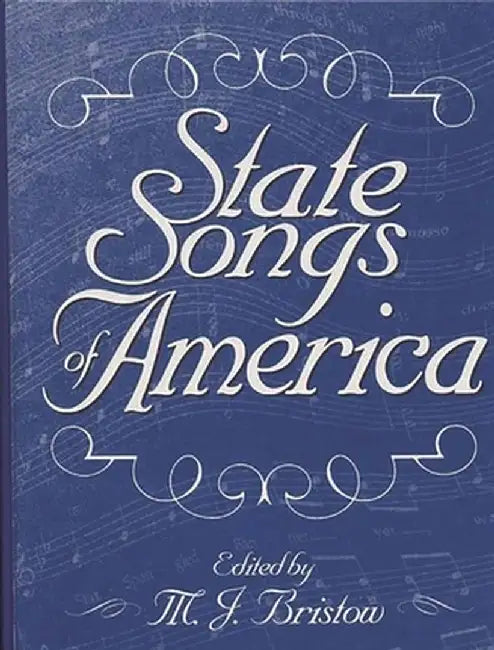 State Songs of America by Michael J. Bristow