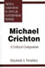 Michael Crichton: A Critical Companion by Elizabeth Trembley