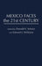 Mexico Faces the 21st Century by Donald Schultz