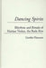 Dancing Spirits: Rhythms and Rituals of Haitian Vodun, the Rada Rite by Gerdes Fleurant