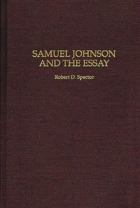 Samuel Johnson and the Essay: 79 (Contributions to the Study of World Literature) by Verma